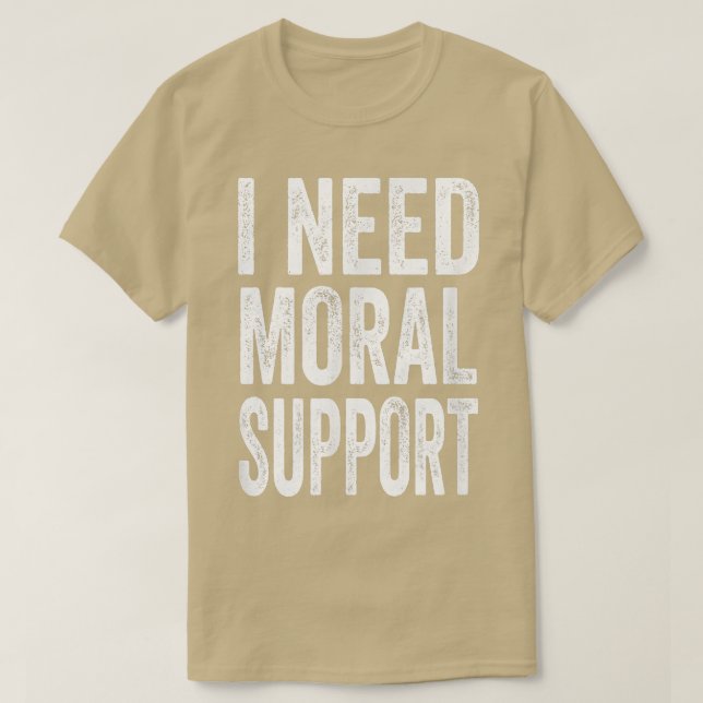Camiseta Preciso De Apoio Moral, Mas O M Está Silencioso Pa (Frente do Design)