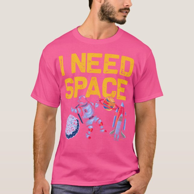 Camiseta Preciso De Astronomia Engraçada No Espaço. (Frente)