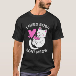 Camiseta Preciso de Boba Correto Boba Cat