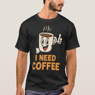Camiseta Preciso de café