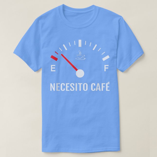 Camiseta Preciso De Café Necesito Café Café Espanhol Caffei (Frente do Design)