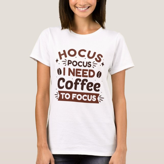 Camiseta Preciso De Café Para Me Concentrar (Frente)