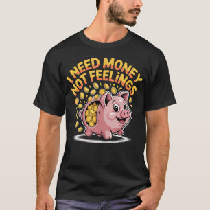 Camiseta Preciso de Dinheiro Não de Sentimentos Hustle Fina
