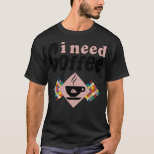 Camiseta preciso de gatinho de café
