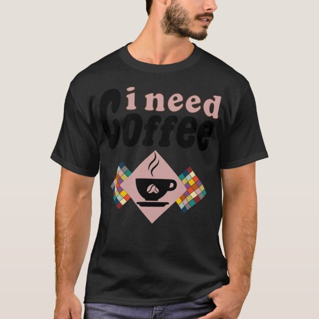 Camiseta preciso de gatinho de café (Frente)