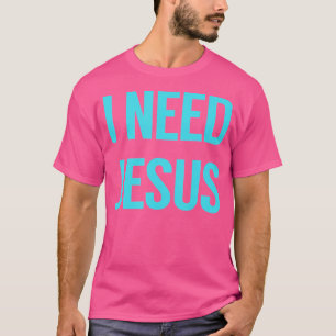 Camiseta Preciso de Jesus