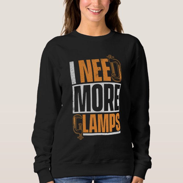 Camiseta Preciso De Mais Carpinteiro De Clamps (Frente)