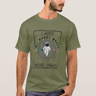 Camiseta Preciso de mais espaço. Ampliações de espaço
