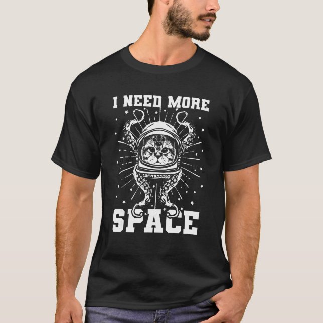 Camiseta Preciso de mais espaço gato astronauta no espaço s (Frente)