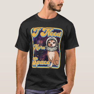 Camiseta Preciso De Mais Espaço - Retro Chihuahua Astronau
