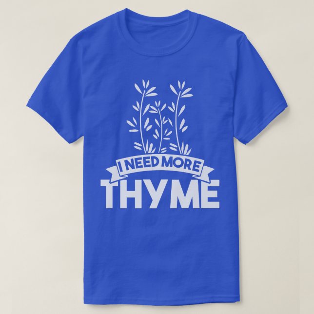 Camiseta Preciso de mais tomilho (Frente do Design)