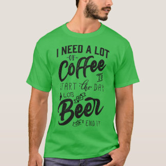 Camiseta Preciso de muito café para começar o dia.