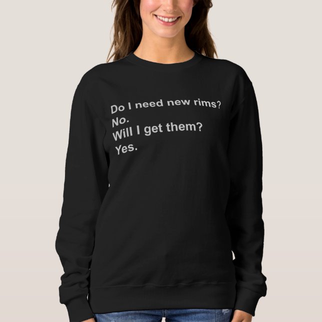 Camiseta Preciso de Novos Aros Não Vou Comprá-los Sim  Cara (Frente)