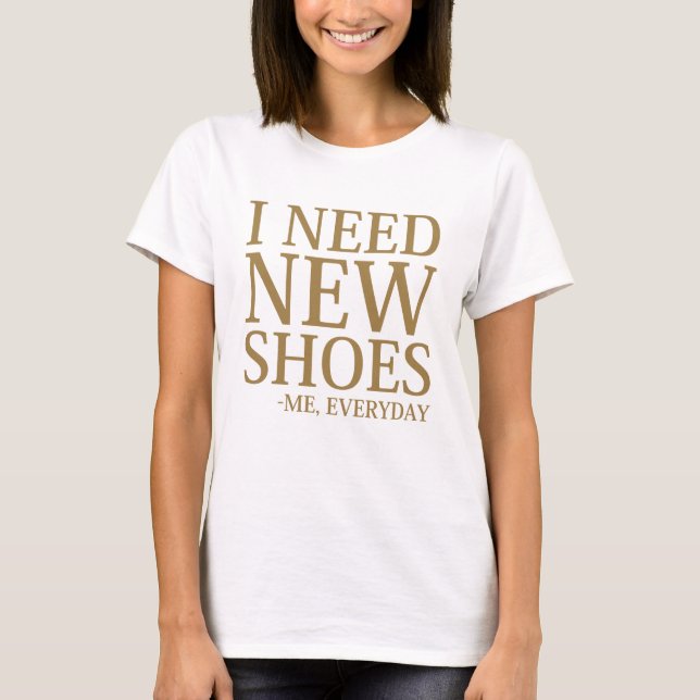 Camiseta Preciso de novos Calçados (Frente)