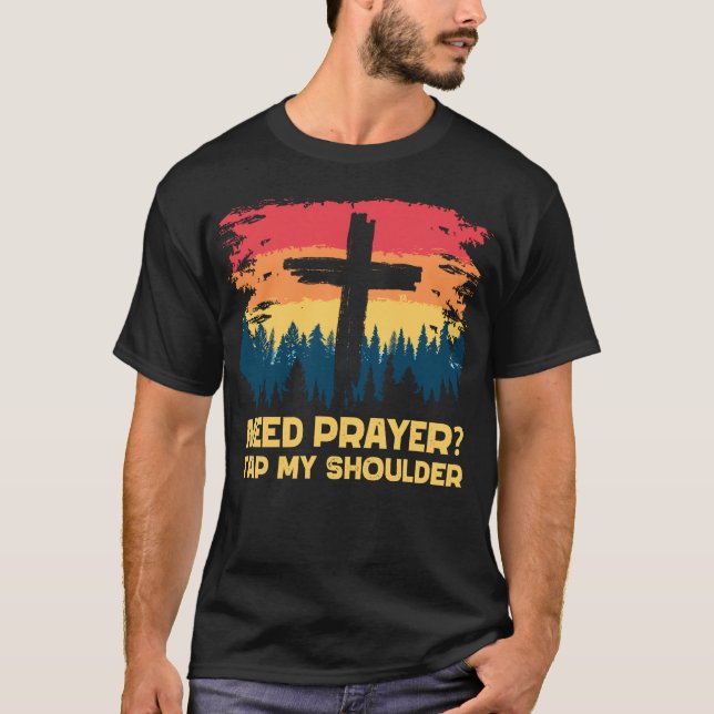 Camiseta Preciso De Oração Bata No Meu Ombro (Frente)