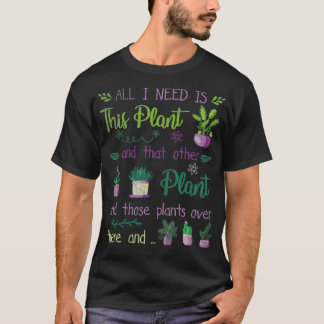 Camiseta Preciso de todas essas plantas jardinando plantand