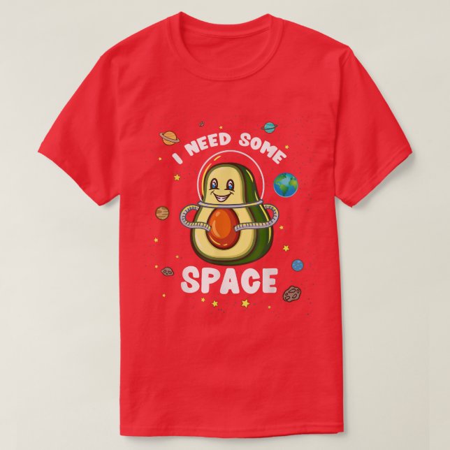 Camiseta Preciso De Um Astronauta Avocado Engraçado. (Frente do Design)