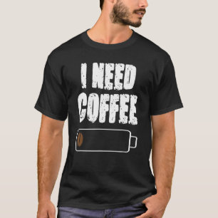 Camiseta Preciso De Um Bebendo De Café Cafeína Café