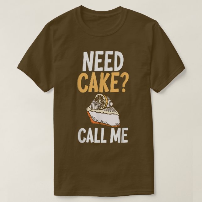 Camiseta Preciso de um bolo Chame-me Cozinhar Baking Baker (Frente do Design)