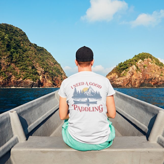 Camiseta PRECISO DE UM BOM Kayak PADDLING (Criador carregado)