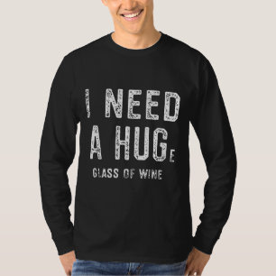 Camiseta Preciso De Um Vidro Enorme De Vinho 36