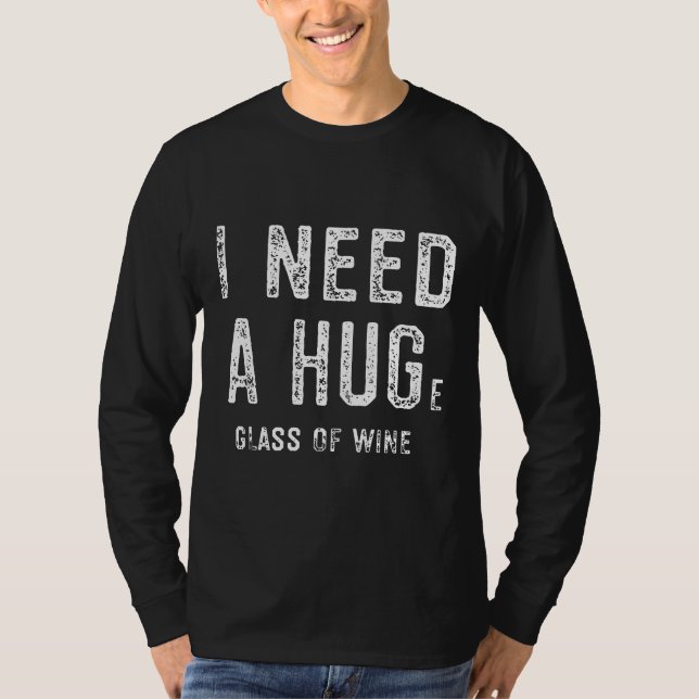 Camiseta Preciso De Um Vidro Enorme De Vinho 36 (Frente)