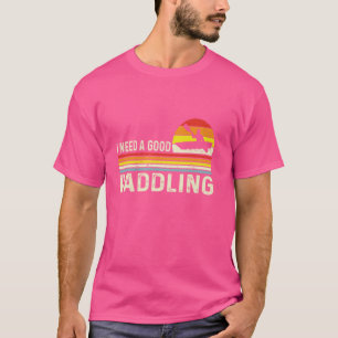 Camiseta Preciso de uma boa aventura de canoa de kayak de r