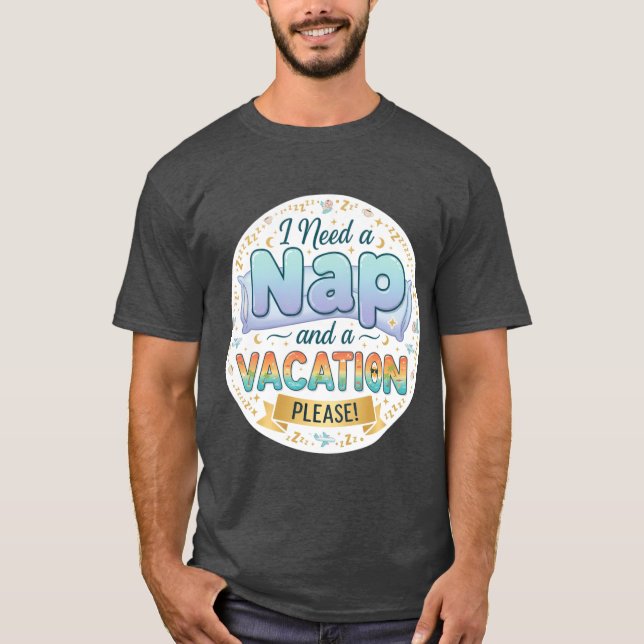 Camiseta Preciso de uma Soneca e um Amigo de Férias (Frente)