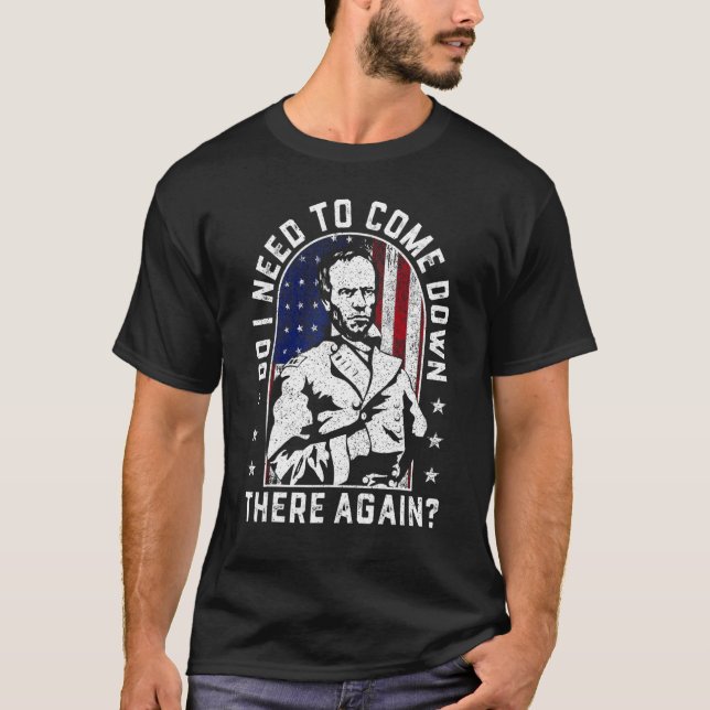 Camiseta Preciso De Voltar Lá, General Sherman? (Frente)
