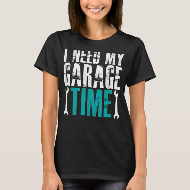 Camiseta Preciso Do Carro Mecânico Automático Da Minha Gara (Frente)