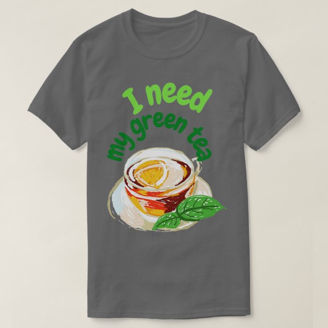 Camiseta Preciso do meu chá verde (Frente do Design)
