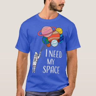 Camiseta Preciso Do Meu Espaço