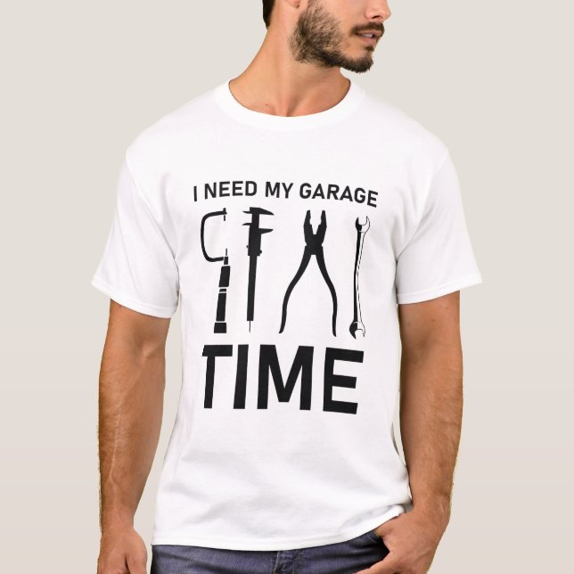 Camiseta Preciso Do Meu Tempo De Garagem - Mecânico (Frente)