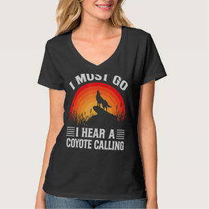 Camiseta Preciso Ir Ouvir Um Coiote Chamando Piadas De Caça