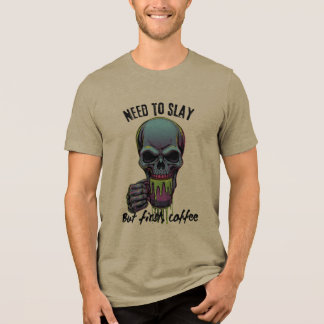 Camiseta Preciso Matar, mas Primeiro Café
