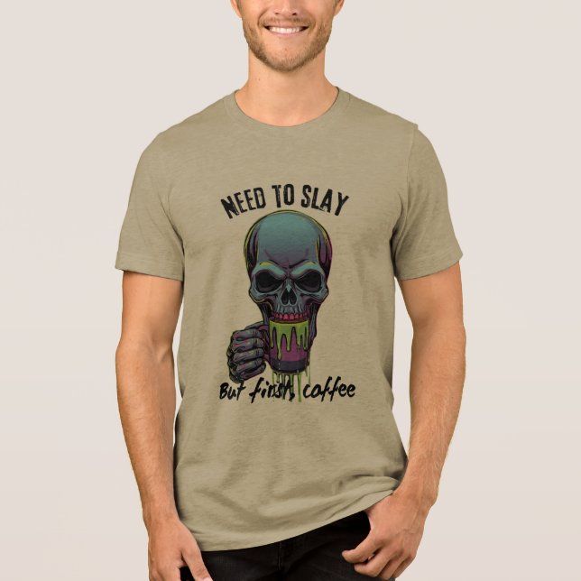 Camiseta Preciso Matar, mas Primeiro Café  (Frente)