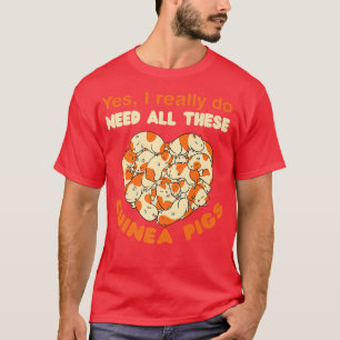 Camiseta Preciso Mesmo De Todos Estes Porcos De Guiné.