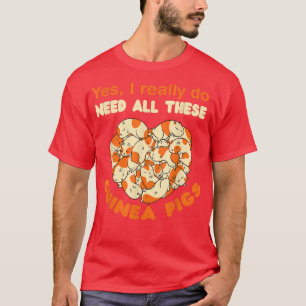 Camiseta Preciso Mesmo De Todos Estes Porcos De Guiné.