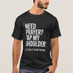 Camiseta Preciso Oração Toque Meu Ombro Versículo Bíblico C
