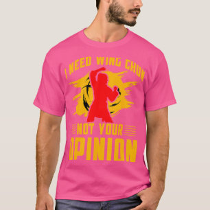 Camiseta Preciso Que Wing Chun Não Seja Sua Opinião Kung Fu