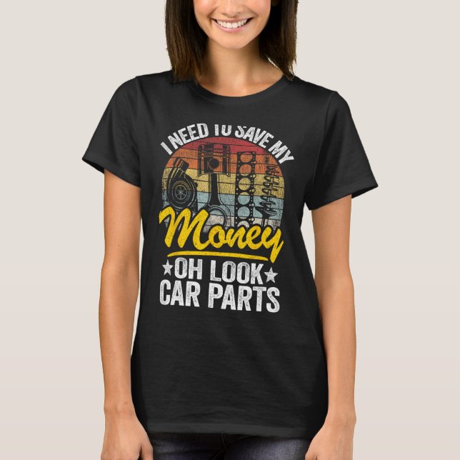 Camiseta Preciso Salvar O Meu Dinheiro Oh Olhe Peças De Car (Frente)