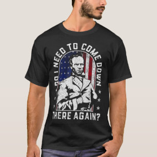 Camiseta Preciso Vir Lá De Novo, General Sherman?