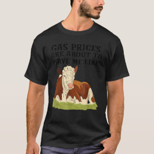 Camiseta Preços do Gás da Vaca Hereford Estão Prestes a Me