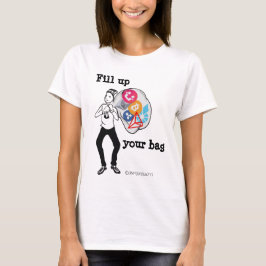Camiseta Preencha sua bolsa