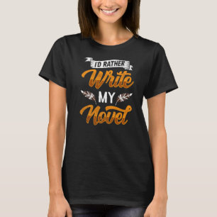 Camiseta Preferencialmente Escreveria Meu Novo Trabalho Nov