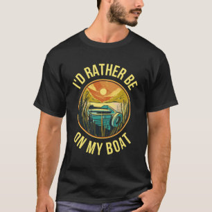 Camiseta Preferencialmente Id Está No Meu Barco