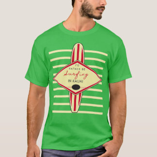 Camiseta Preferencialmente Id está surfando em Kauai Retro
