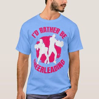 Camiseta Preferencialmente Id Ser Cheerleader De Liderança