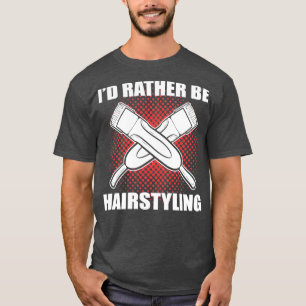 Camiseta Preferencialmente Ix27d Hairstyling Hairdresse