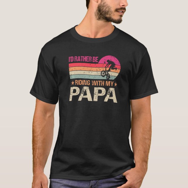 Camiseta Preferencialmentes BMX Iu2019d Andam Com Meu Papa  (Frente)